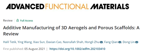 《AFM》東北大學祝紅麗綜述：3D 氣凝膠和多孔支架的增材制造2.jpg